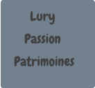 Lury  Passion  Patrimoines