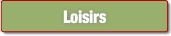 Loisirs.