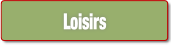 Loisirs.